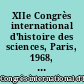 XIIe Congrès international d'histoire des sciences, Paris, 1968, actes : Tome I A : Colloques : Textes des rapports