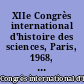 XIIe Congrès international d'histoire des sciences, Paris, 1968, actes : Tome II : Problèmes généraux d'histoire des sciences, épistémologie