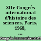 XIIe Congrès international d'histoire des sciences, Paris, 1968, actes : Tome III A : Science et philosophie : Antiquité, Moyen-Âge, Renaissance