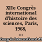 XIIe Congrès international d'histoire des sciences, Paris, 1968, actes : Tome X A : Histoire des instruments scientifiques