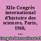 XIIe Congrès international d'histoire des sciences, Paris, 1968, actes : Tome X B : Histoire des techniques