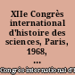 XIIe Congrès international d'histoire des sciences, Paris, 1968, actes : Tome XII : Monographies de savants