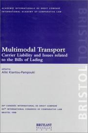 Multimodal transport : carrier liability and issues related to the bills of lading : general and national reports