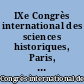 IXe Congrès international des sciences historiques, Paris, 28 août - 3 septembre 1950
