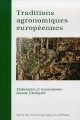 Traditions agronomiques européennes : élaboration et transmission depuis l'Antiquité
