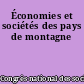 Économies et sociétés des pays de montagne