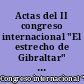 Actas del II congreso internacional "El estrecho de Gibraltar" Ceuta, 1990 : tomo 4 : Historia moderna