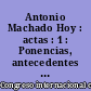 Antonio Machado Hoy : actas : 1 : Ponencias, antecedentes familiares, personalidad de Antonio Machado