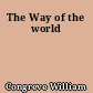 The Way of the world