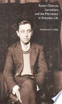 Robert Desnos, surrealism, and the marvelous in everyday life