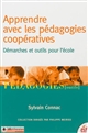 Apprendre avec les pédagogies coopératives : démarches et outils pour l'école