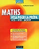 Maths : visa pour la prépa : ECS, ECE, BCPST