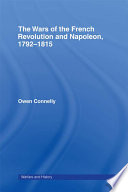 The wars of the French Revolution and Napoleon, 1792-1815