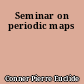Seminar on periodic maps