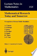 Mathematical research today and tomorrow : viewpoints of seven Fields medalists : lectures given at the Institut d'Estudis Catalans, Barcelona, Spain, June 1991