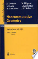 Noncommutative geometry : lectures given at the C.I.M.E. summer school held in Martina Franca, Italy, September 3-9, 2000