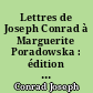 Lettres de Joseph Conrad à Marguerite Poradowska : édition critique, précédée d'une étude sur le français de Joseph Conrad