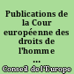 Publications de la Cour européenne des droits de l'homme : Série A : Arrêts et décisions