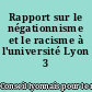 Rapport sur le négationnisme et le racisme à l'université Lyon 3