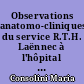 Observations anatomo-cliniques du service R.T.H. Laënnec à l'hôpital de la Charité (1825-1826) : analyses et commentaires