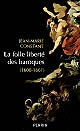La folle liberté des baroques : 1600-1661