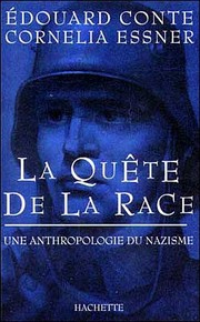 La quête de la race : une anthropologie du nazisme