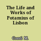 The Life and Works of Potamius of Lisbon