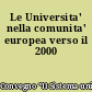 Le Universita' nella comunita' europea verso il 2000