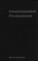 Constitutional predicament : Canada after the referendum of 1992 : [papers delivered at a Colloquium on the Canadian Constitutional crisis and the 26 october referendum]