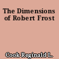 The Dimensions of Robert Frost