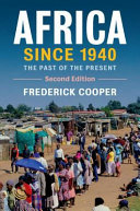 Africa since 1940 : the past of the present