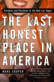 The last honest place in America : paradise and perdition in the new Las Vegas