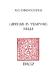 Litterae in tempore belli : études sur les relations littéraires italo-françaises pendant les guerres d'Italie