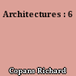 Architectures : 6