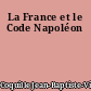 La France et le Code Napoléon