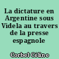 La dictature en Argentine sous Videla au travers de la presse espagnole (1976-1981)