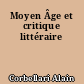 Moyen Âge et critique littéraire