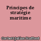 Principes de stratégie maritime