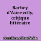 Barbey d'Aurevilly, critique littéraire