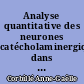 Analyse quantitative des neurones catécholaminergiques dans le plexus-sous-muqueux de la maladie de Parkinson