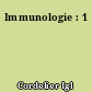 Immunologie : 1