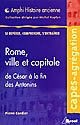 Rome, ville et capitale : de César à la fin des Antonins
