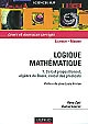 Logique mathématique : 1 : Calcul propositionnel, algèbre de Boole, calcul des prédicats : cours et exercices corrigés
