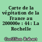 Carte de la végétation de la France au 200000e : 44 : La Rochelle