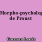 Morpho-psychologie de Proust