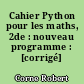 Cahier Python pour les maths, 2de : nouveau programme : [corrigé]