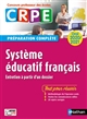 Système éducatif français : CRPE, préparation complète : oral 2020-2021