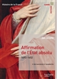 Histoire de la France : Affirmation de l'État absolu, 1492-1652