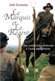 Le marquis et le régent : une conspiration bretonne à l'aube des Lumières