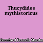 Thucydides mythistoricus